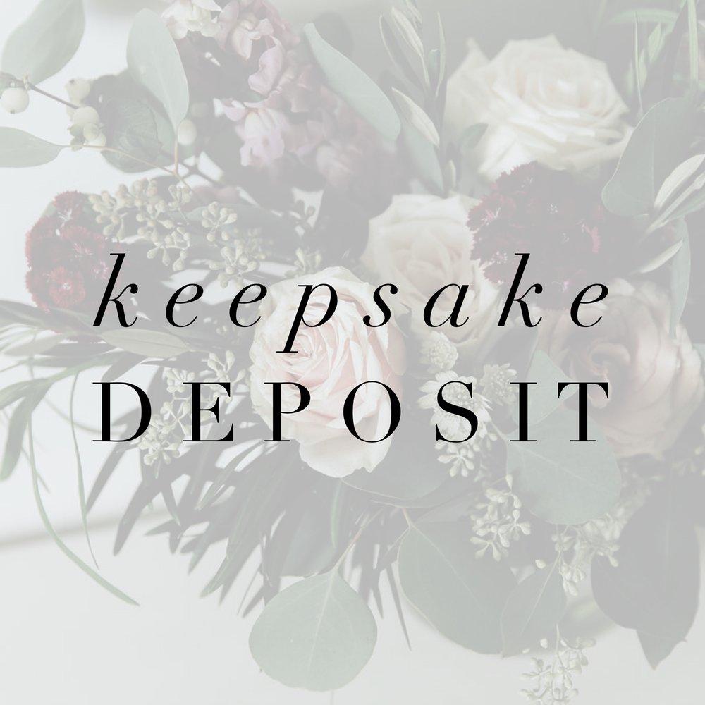 Keepsake Deposit